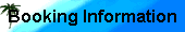 Booking Information